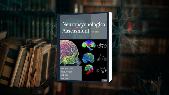 Neuropsychological Assessment (Avaliação Neuropsicológica) – O